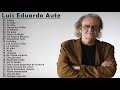 Luis Eduardo Aute Sus Grandes Exitos || Top 25 Mejores Canciones De Luis Eduardo Aute