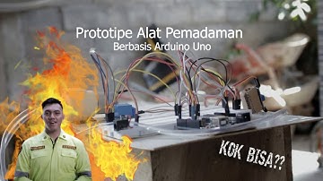 PROTOTIPE ALAT PEMADAM KEBAKARAN BERBASIS ARDUINO UNO | PRODI PKP | PPI CURUG