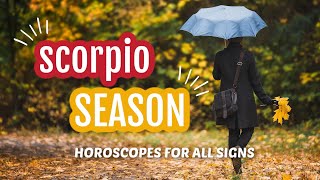 Scorpio Season Horoscopes - ALL SIGNS - 2021