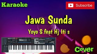 Jawa Sunda ( Yoyo Suwaryo & Hj iti  s ) Karaoke - Cover - Musik Sandiwaraan