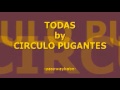 CIRCULO PUGANTES - TODAS