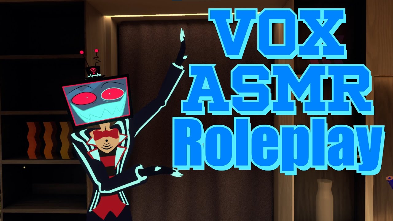 Vox Asmr Roleplay! (Vrchat)  Hazbin Hotel