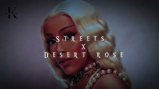 Streets x desert Rose|(remix)|(audio)