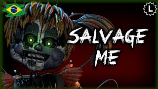 SALVAGE ME LEGENDADO | FNAF SONG PT/BR  BY nightcove_thefox