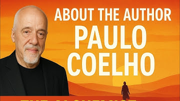 About the Author – Paulo Coelho | The Alchemist Audiobook with Text