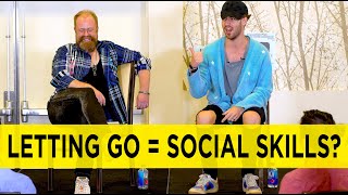 How Letting Go Can Affect Your Social Skills (Julien Blanc & Owen Cook High Status Communication)
