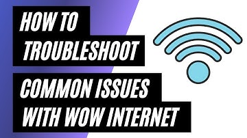 Wow Internet Troubleshooting: How to Fix Common Issues