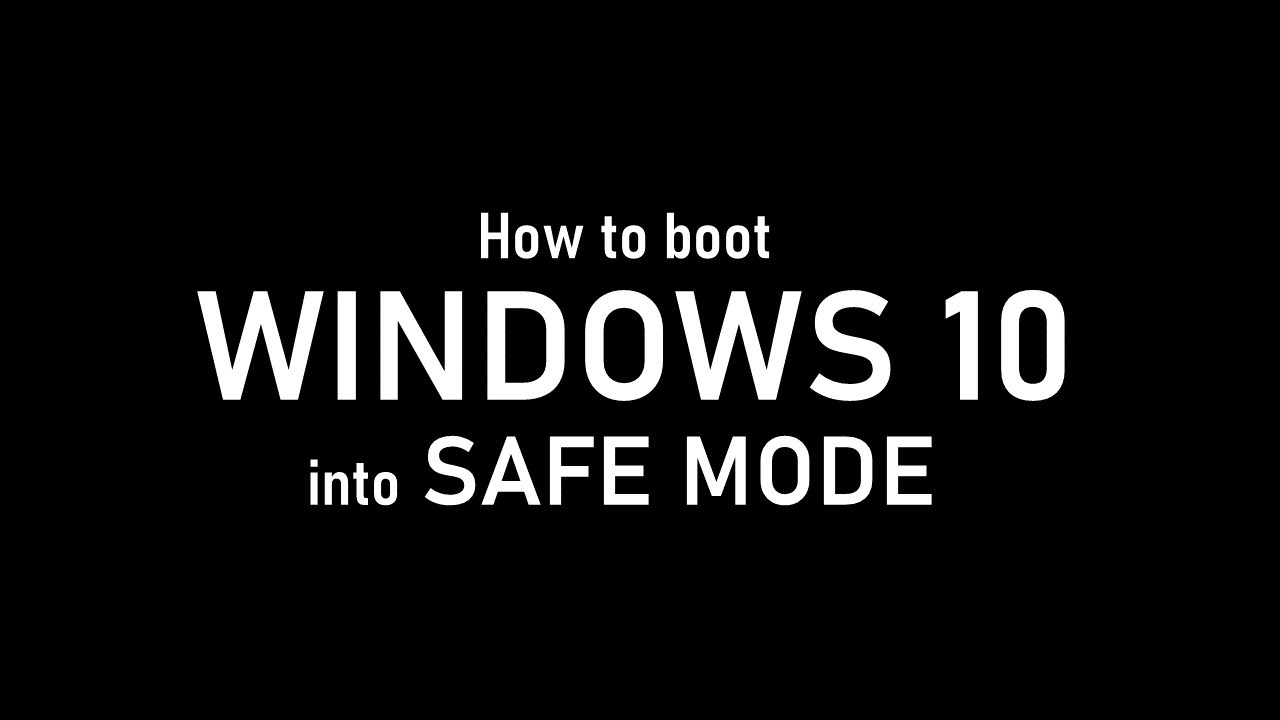 How to boot Windows 10 into Safe Mode - YouTube