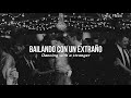 Sam Smith, Normani - Dancing With A Stranger (Lyrics) (Sub inglés y español)