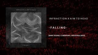 [FREE] Infraction x Aim To Head - Falling | Dark Techno / Cyberpunk / Industrial Bass