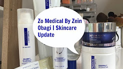 Zo Medical By Zein Obagi | Skincare Update