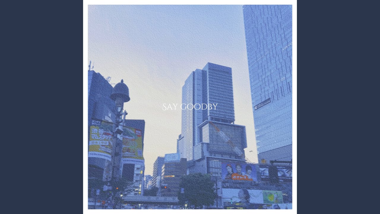 在 YouTube 上观看 Say Goodby 在 YouTube 上观看 Say Goodby