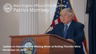 Gov. Morrisey Provides Update on the Search for Missing Miner
