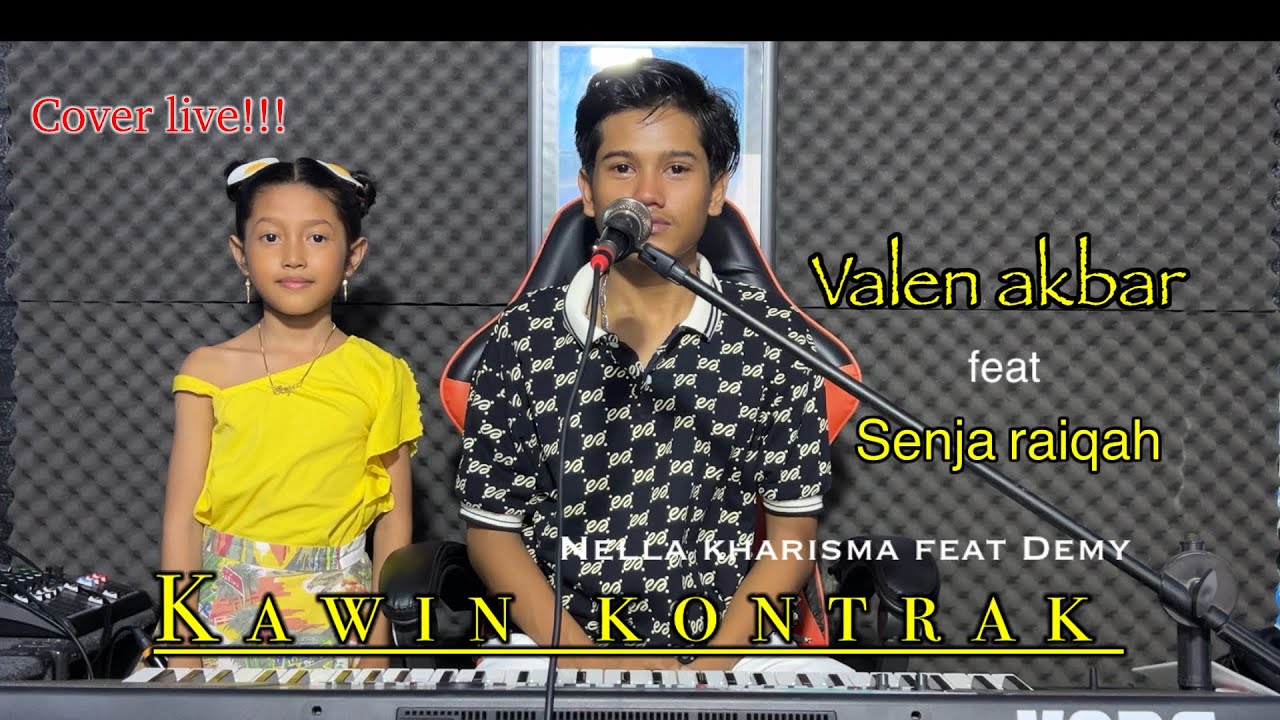 KAWIN KONTRAK || NELLA KHARISMA feat DEMY || by || SENJA RAIQAH feat VALEN AKBAR ( cover )