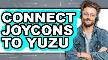 How to Connect Joycons to Yuzu (New 2025) - Easy Setup Guide