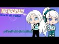 The Necklace- How it all started...