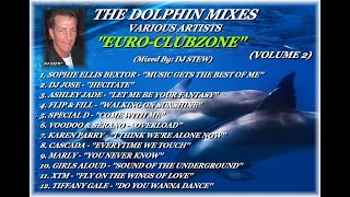 THE DOLPHIN MIXES - VARIOUS ARTISTS - ''EURO-CLUBZONE'' (VOLUME 2)