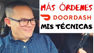 MÁS ÓRDENES DOORDASH  MIS TÉCNICAS