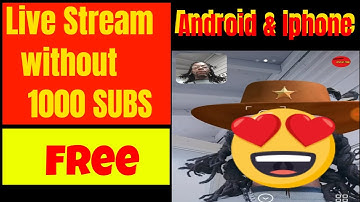 How to LIVE STREAM Without( 1000 Subs)  Android or iPhone with effects FREE 2019