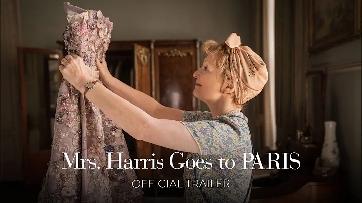 MRS. HARRIS GOES TO PARIS - Official Trailer [HD] ...