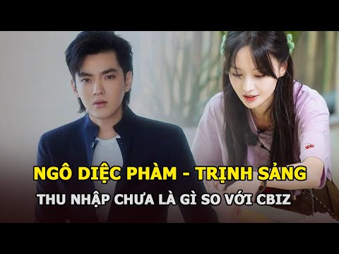 Video Ngô Diệc Phàm, Trịnh Sảng chưa là gì so với cát sê của... - youtube