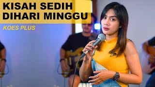 KISAH SEDIH DI HARI MINGGU - KOES PLUS REGGAE COVER SASA TASIA FT. @3lelakitampan