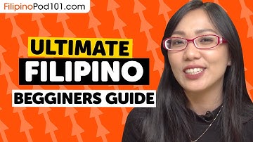 How to Learn Filipino: The Ultimate Beginners Guide