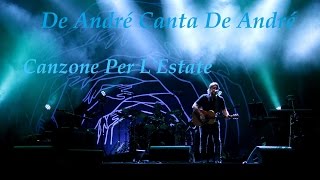 De André Canta De André - Canzone Per L'Estate Live