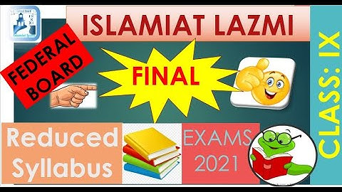 Final Reduce Syllabus Federal Board Class 9 Islamiat Lazmi 2021