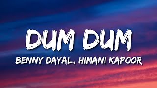 Dum Dum Lyrics - Band Baaja Baaraat | Benny Dayal, Himani Kapoor, Salim Merchant