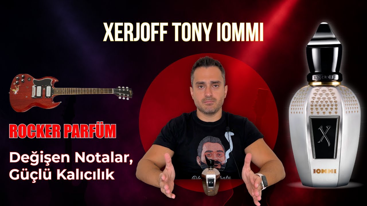 Xerjoff Tony Iommi İnceleme | Değişen Notalar ve Güçlü Kalıcılık