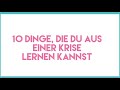Krise als Chance - 10 Dinge, die Du aus einer Lebenskrise lernen kannst