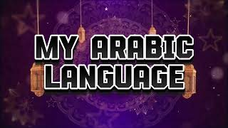 🎧 My Arabic Language By Muhammad Al Muqit // Sped Up & Reverbed