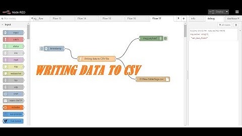 CREATING AND WRITING THE DATA INTO CSV FILE USING NODE RED