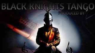 Black Knights Tangoproduced By K.a.o.s. Da Rowdy Mc