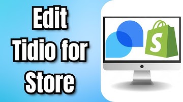 How to Edit Tidio for Shopify Store (Customize Live Chat)