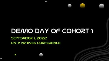 Applied Data Incubator Demo Day 2022 - Cohort 1 teams at Data Natives Conference
