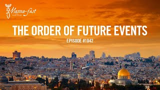 The Order of Future of Events | Episode # 1042 | Perry Stone