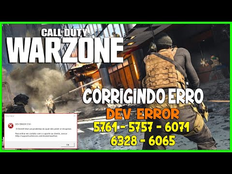 COMO CORRIGIR O ERRO - DEV ERROR 5761, 5757, 6071, 6328, 6065 NO CALL OF DUTY WARZONE 2020