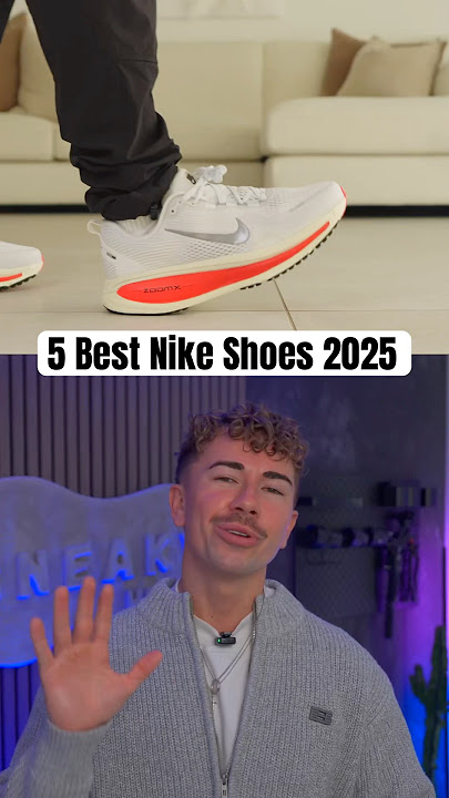 5 Best NIKE Shoes 2025