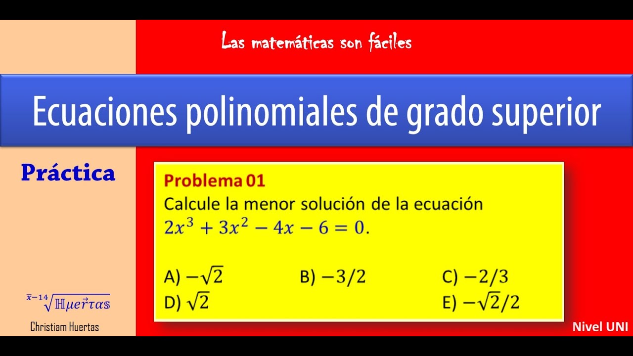 Problema 01 (Ecuaciones polinomiales de grado superior) - YouTube