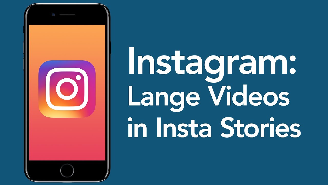 Update Instagram Tricks: Lange Videos in Insta Stories