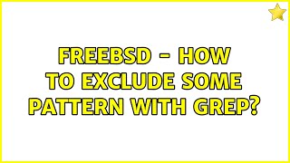 FreeBSD - how to exclude some pattern with grep