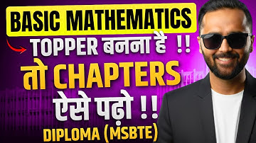Basic Mathematics Topper बनना है  तो Chapters ऐसे पढ़ो !! |Diploma Msbte |Pradeep Giri Sir