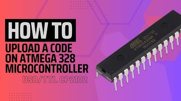 How to upload a sketch on ATMEGA 328 microcontroller