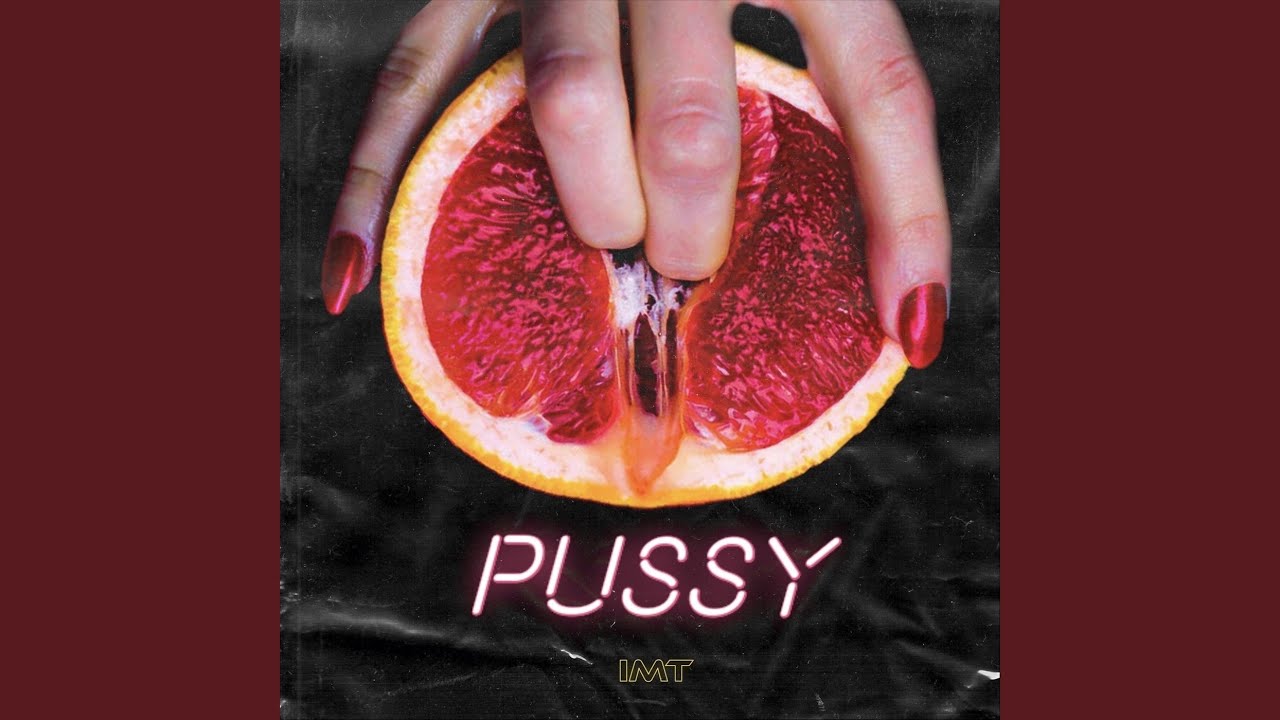 Pussy - YouTube