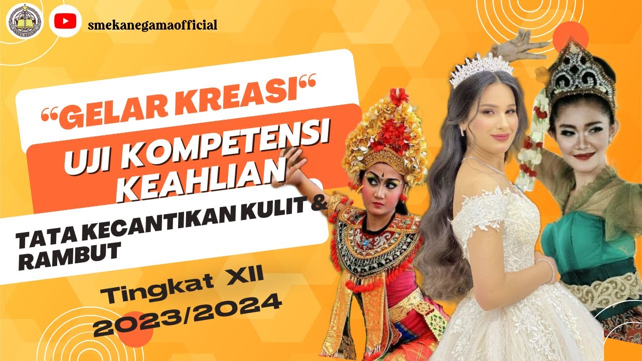 GELAR KREASI UKK TATA KECANTIKAN KULIT & RAMBUT SMKN 3 MALANG