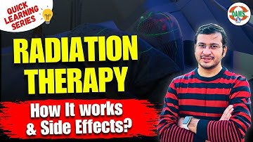 Radiation Therapy | Quick Learning Series by Siddharth Sir | DAMS Nursing