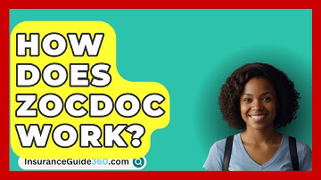 How Does Zocdoc Work? -  InsuranceGuide360.com