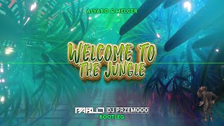 Alvaro & Melcer - Welcome To The Jungle (PABLO & Dj Przemooo Bootleg)